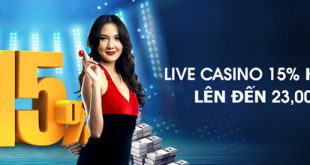 Thưởng hàng tuần 15% tại live Casino